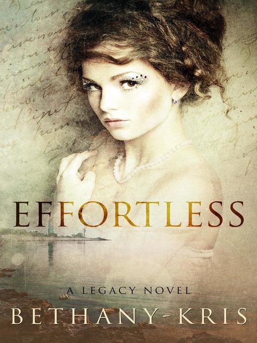 Title details for Effortless by Bethany-Kris - Available